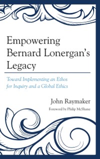 Cover Empowering Bernard Lonergan's Legacy