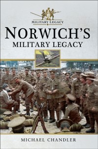 Cover Norwich's Military Legacy