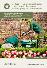 Cover Operaciones básicas para el mantenimiento de jardines, parques y zonas verdes. AGAO0108