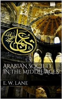 Cover Arabian Society In The Middle Ages