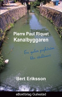 Cover Pierre Paul Riquet Kanalbyggaren