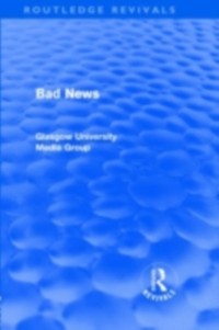 Cover Bad News (Routledge Revivals)