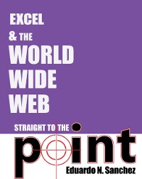 Cover Excel and the World Wide Web Straight to the Point