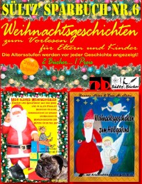 Cover Sültz' Sparbuch Nr.6 - Weihnachten - Weihnachtsgeschichten für Eltern und Kinder zum Vorlesen