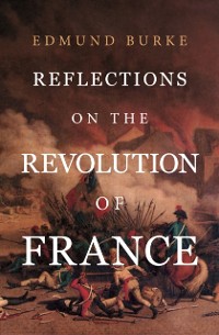 Cover Reflections on the Revolution in France