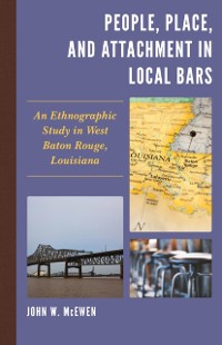Cover People, Place, and Attachment in Local Bars