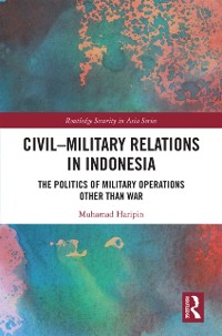 Cover Civil-Military Relations in Indonesia