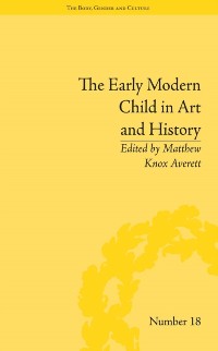 Cover Early Modern Child in Art and History