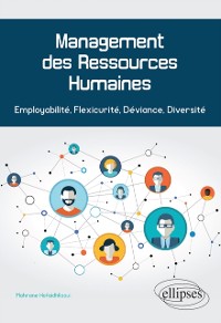 Cover Management des Ressources Humaines. Employabilité, Flexicurité, Déviance, Diversité