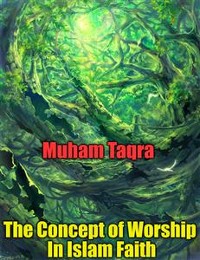 Cover The Concept of Worship In Islam Faith