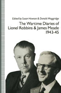 Cover Wartime Diaries of Lionel Robbins and James Meade, 1943-45