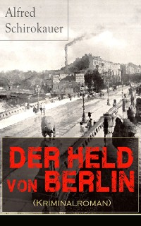 Cover Der Held von Berlin (Kriminalroman)