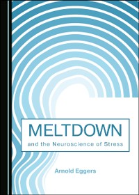 Cover Meltdown and the Neuroscience of Stress