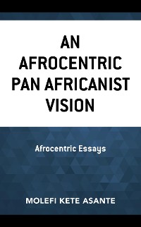 Cover An Afrocentric Pan Africanist Vision