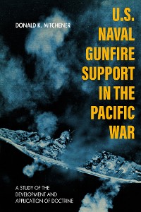 Cover U.S. Naval Gunfire Support in the Pacific War
