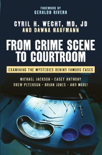 Cover From Crime Scene to Courtroom