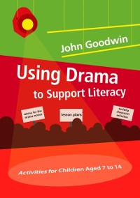 Cover Using Drama to Support Literacy