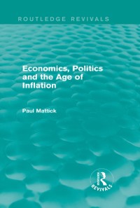 Cover Economics, Politics and the Age of Inflation