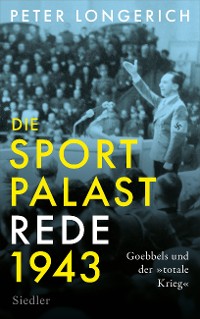 Cover Die Sportpalast-Rede 1943