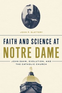 Cover Faith and Science at Notre Dame
