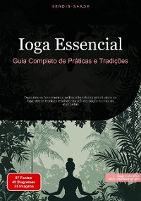 Cover Ioga Essencial: Guia Completo de Práticas e Tradições