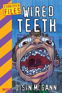 Cover Wired Teeth