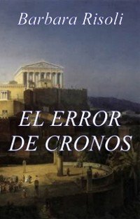 Cover El error de Cronos - Saga del tiempo - Vol. 1