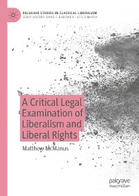 Cover A Critical Legal Examination of Liberalism and Liberal Rights