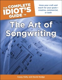 Cover Complete Idiot's Guide to the Art of Songwriting
