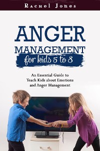 Cover ANGER MANAGEMENT for Kids 5 - 8