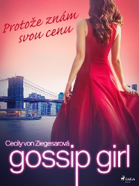 Cover Gossip Girl: Protože znám svou cenu (4. díl)