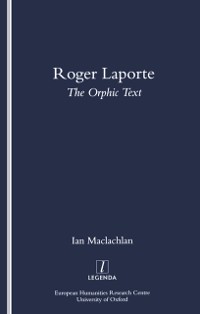 Cover Roger Laporte: The Orphic Text