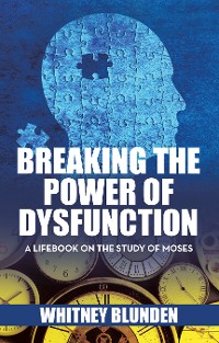 Cover Breaking the Power of Dysfunction