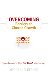 Cover Overcoming Barriers to Church Growth