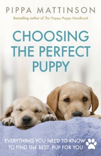 Cover Choosing the Perfect Puppy
