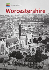 Cover Historic England: Worcestershire