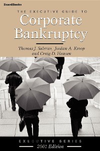 Cover The Executive Guide to Corporate Bankruptcy