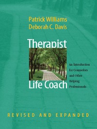 Cover Therapist as Life Coach: An Introduction for Counselors and Other Helping Professionals (Revised and Expanded)