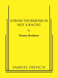 Cover Strom Thurmond Is Not A Racist