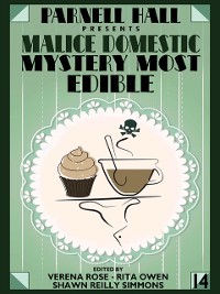 Cover Parnell Hall Presents Malice Domestic: Mystery Most Edible