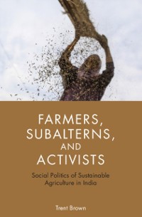 Cover Farmers, Subalterns, and Activists