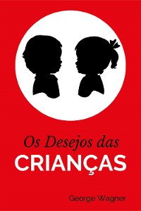 Cover Os Desejos das Crianças