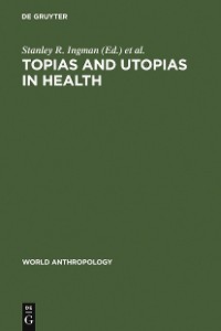 Cover Topias and Utopias in Health