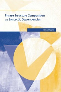 Cover Phrase Structure Composition and Syntactic Dependencies