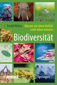 Cover Biodiversität - Warum wir ohne Vielfalt nicht leben können