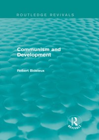 Cover Communism and Development (Routledge Revivals)