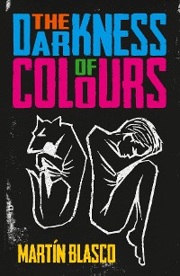 Cover THE DARKNESS OF COLOURS