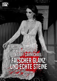 Cover FALSCHER GLANZ UND ECHTE STEINE