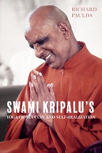 Cover Swami Kripalu’s Yoga of Success and Self-Realization