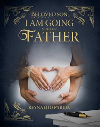 Cover Beloved Son, I Am Going to Be Your Father